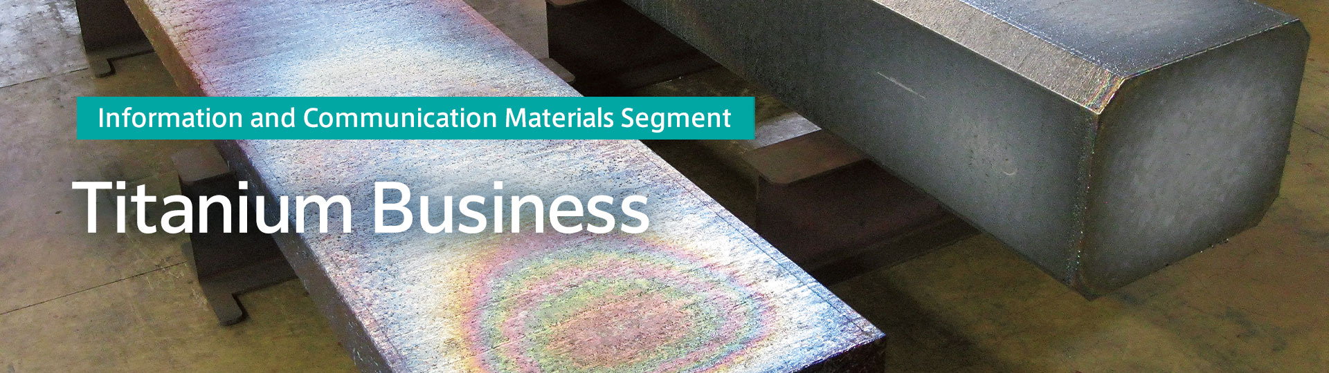 Information and Communication Materials Segment Titanium Business